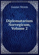 Diplomatarium Norvegicum, Volume 2