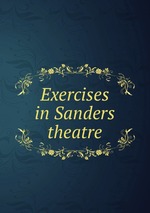 Exercises in Sanders theatre