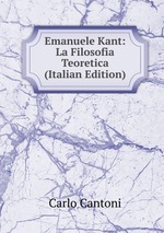 Emanuele Kant: La Filosofia Teoretica (Italian Edition)