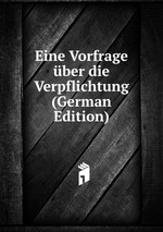 Eine Vorfrage ber die Verpflichtung (German Edition)