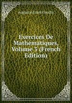 Exercices De Mathmatiques, Volume 3 (French Edition)