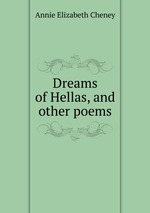 Dreams of Hellas, and other poems