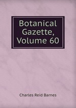 Botanical Gazette, Volume 60