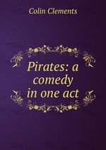 Pirates: a comedy in one act
