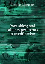 Poet skies; and other experiments in versification
