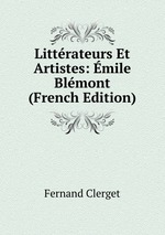 Littrateurs Et Artistes: mile Blmont (French Edition)