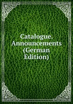 Catalogue. Announcements (German Edition)
