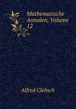 Mathematische Annalen, Volume 12