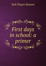 First days in school: a primer