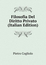 Filosofia Del Diritto Privato (Italian Edition)