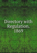 Directory with Regulation. 1869.