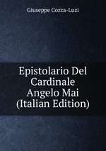 Epistolario Del Cardinale Angelo Mai (Italian Edition)