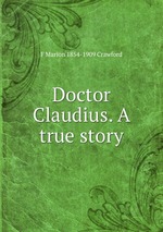 Doctor Claudius. A true story