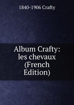 Album Crafty: les chevaux (French Edition)