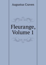 Fleurange, Volume 1