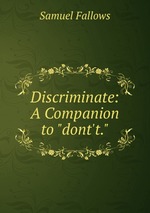 Discriminate: A Companion to