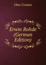 Erwin Rohde (German Edition)