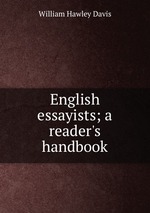 English essayists; a reader`s handbook