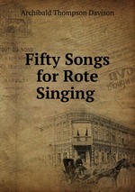 Fifty Songs for Rote Singing .