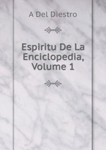 Espiritu De La Enciclopedia, Volume 1