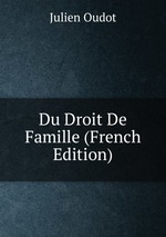 Du Droit De Famille (French Edition)