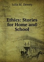 Ethics: Stories for Home and School