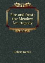 Fire and frost; the Meadow Lea tragedy