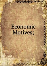 Economic Motives;