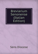 Breviarium Senonense (Italian Edition)