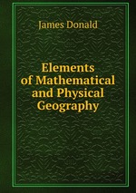 Elements of Mathematical and Physical Geography