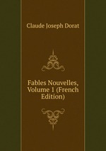 Fables Nouvelles, Volume 1 (French Edition)