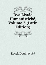 Dva Liste Humanistick, Volume 3 (Latin Edition)