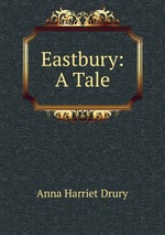 Eastbury: A Tale