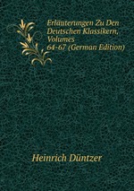 Erluterungen Zu Den Deutschen Klassikern, Volumes 64-67 (German Edition)