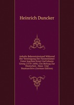 Anhalts Bekenntnisstand Whrend Der Vereinigung Der Frstentmer Unter Joachim Ernst Und Johann Georg (1570-1606): Ein Beitrag Zur Deutschen . Haus- Und Staatsarchivs (German Edition)