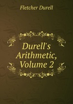 Durell`s Arithmetic, Volume 2