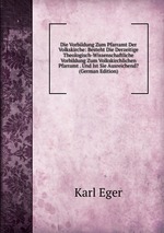 Die Vorbildung Zum Pfarramt Der Volkskirche: Besteht Die Derzeitige Theologisch-Wissenschaftliche Vorbildung Zum Volkskirchlichen Pfarramt . Und Ist Sie Ausreichend? (German Edition)