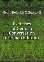 Exercises of German Conversation (German Edition)