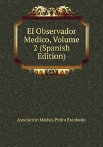 El Observador Medico, Volume 2 (Spanish Edition)