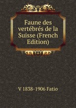 Faune des vertbrs de la Suisse (French Edition)