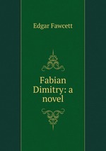 Fabian Dimitry: a novel