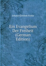 Ein Evangelium Der Freiheit (German Edition)