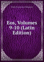 Eos, Volumes 9-10 (Latin Edition)