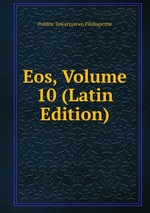 Eos, Volume 10 (Latin Edition)