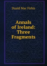 Annals of Ireland: Three Fragments