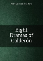 Eight Dramas of Caldern