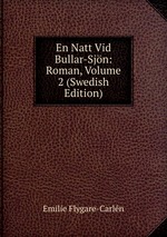 En Natt Vid Bullar-Sjn: Roman, Volume 2 (Swedish Edition)