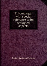 Entomology: with special reference to its ecological aspects