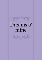 Dreams o` mine