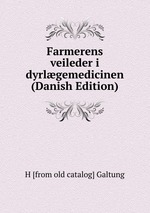 Farmerens veileder i dyrlgemedicinen (Danish Edition)